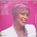 7inch Vinyl Single - Debbie Jacobs - High On Your Love