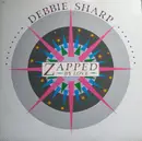12inch Vinyl Single - Debbie Sharp - Zapped By Love