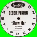 12inch Vinyl Single - Debbie Pender - Show Me