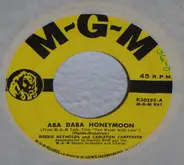 Debbie Reynolds And Carleton Carpenter With MGM Studio Orchestra - Aba Daba Honeymoon / Row, Row, Row