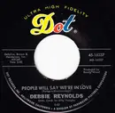 7inch Vinyl Single - Debbie Reynolds - People Will Say We're In Love / (The Answer To) You Better Move On