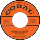 7inch Vinyl Single - Debbie Reynolds - This Happy Feeling / Hillside In Scotland