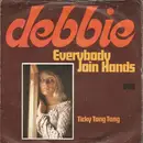 7inch Vinyl Single - Debbie - Everybody Join Hands