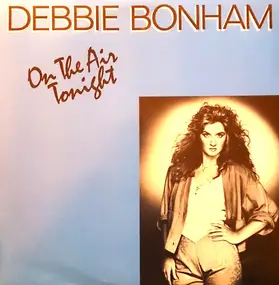 Debbie Bonham - On The Air Tonight