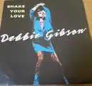 7'' - Debbie Gibson - Shake Your Love