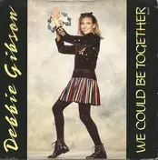 Debbie Gibson - We Could Be Together