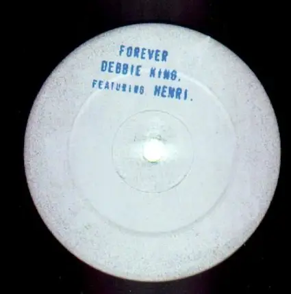 Debbie King, Henri - Forever