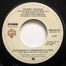 7inch Vinyl Single - Debby Boone - Everybody's Somebody's Fool / The Promise - Winchester Pressing