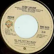 Debby Boone - Oh, No, Not My Baby / When You're Loved