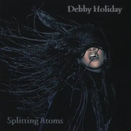 Debby Holiday - Splitting Atoms