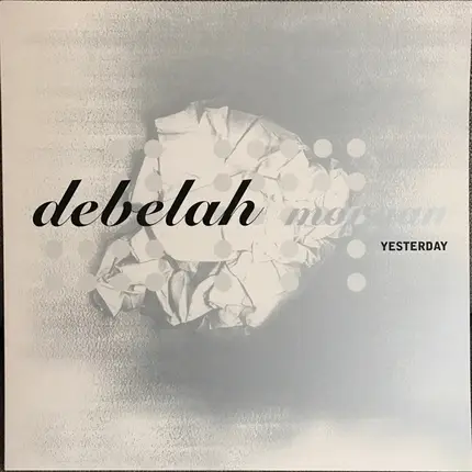 Debelah Morgan - Yesterday