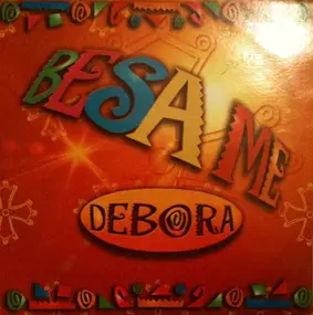 Débora - Besame / Todo