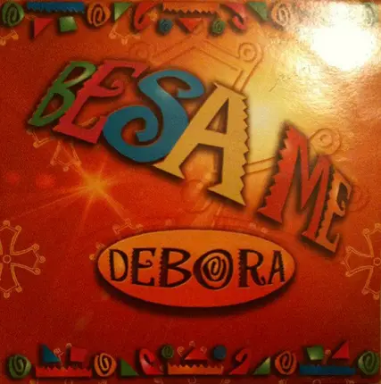 Debora - Besame / Todo
