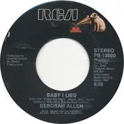 7inch Vinyl Single - Deborah Allen - Baby I Lied