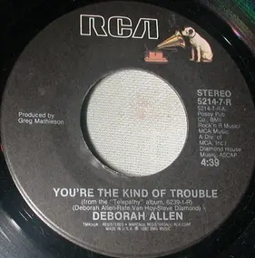 Deborah Allen - You're The Kind Of Trouble