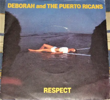 Deborah And The Puerto Ricans - Respect / Side B Side A Side
