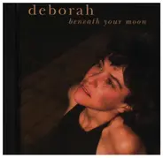 Deborah - Beneth Your Moon