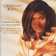 Deborah Cox - Where Do We Go From Here