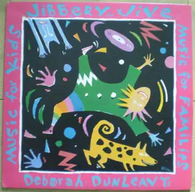 Deborah Dunleavy - Jibbery Jive Music For Families