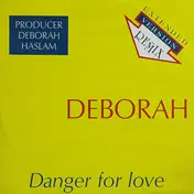 Deborah Haslam - Danger For Love (Extended Version Remix)