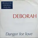 12inch Vinyl Single - Deborah Haslam - Danger For Love