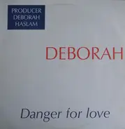 Deborah Haslam - Danger For Love