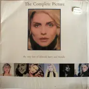 Deborah Harry and Blondie - The Complete Picture - The Very Best Of Deborah Harry And Blondie