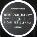 12'' - Deborah Harry - I Can See Clearly (D:Ream Mixes)
