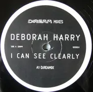 Deborah Harry - I Can See Clearly