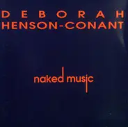 Deborah Henson-Conant - Naked Music