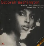 deborah washington - Nothin' But Heartaches / Nowwhere To Run (Special Disconet R.E.M.I.X.)
