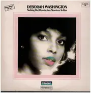 Deborah Washington - Nothing But Heartaches / Nowhere To Run