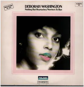 deborah washington - Nothing But Heartaches / Nowhere To Run