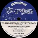12inch Vinyl Single - Deborahe Glasgow - When Somebody Loves You Back