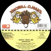 Deborahe Glasgow - Don't Test Me