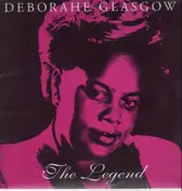Deborahe Glasgow - The Legend