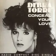 Debra Torré - Conceal Your Love