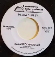 Debra Dudley - Mama's Rocking Chair