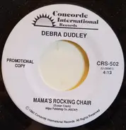Debra Dudley - Mama's Rocking Chair