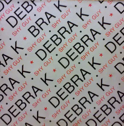 Debra K - Shy Guy