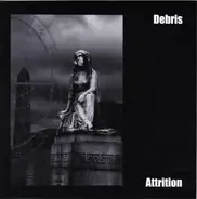 Debris - Attrition