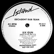 Decadent Dub Team - Six Gun