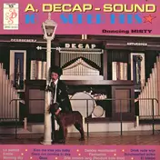 Decap Organ Antwerp - A. Decap-Sound ★ 16 Super Hits ★ Volume 13 (Dancing Misty)