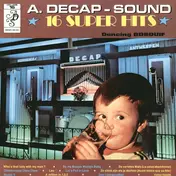 Decap Organ Antwerp - A. Decap-Sound ★ 16 Super Hits ★ Volume 16