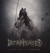 Decapitated - Carnival Is Forever