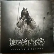 Decapitated - Carnival Is Forever