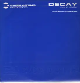 Decay - Didn/t Know