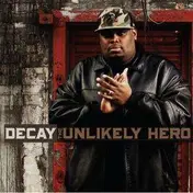 Decay - The Unlikely Hero