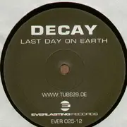 12'' - Decay - Last Day On Earth