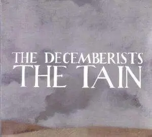 Decemberists - the tain